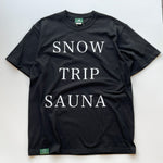GOOD MORNING SAUNA SNOW TRIP T