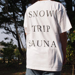 GOOD MORNING SAUNA SNOW TRIP T